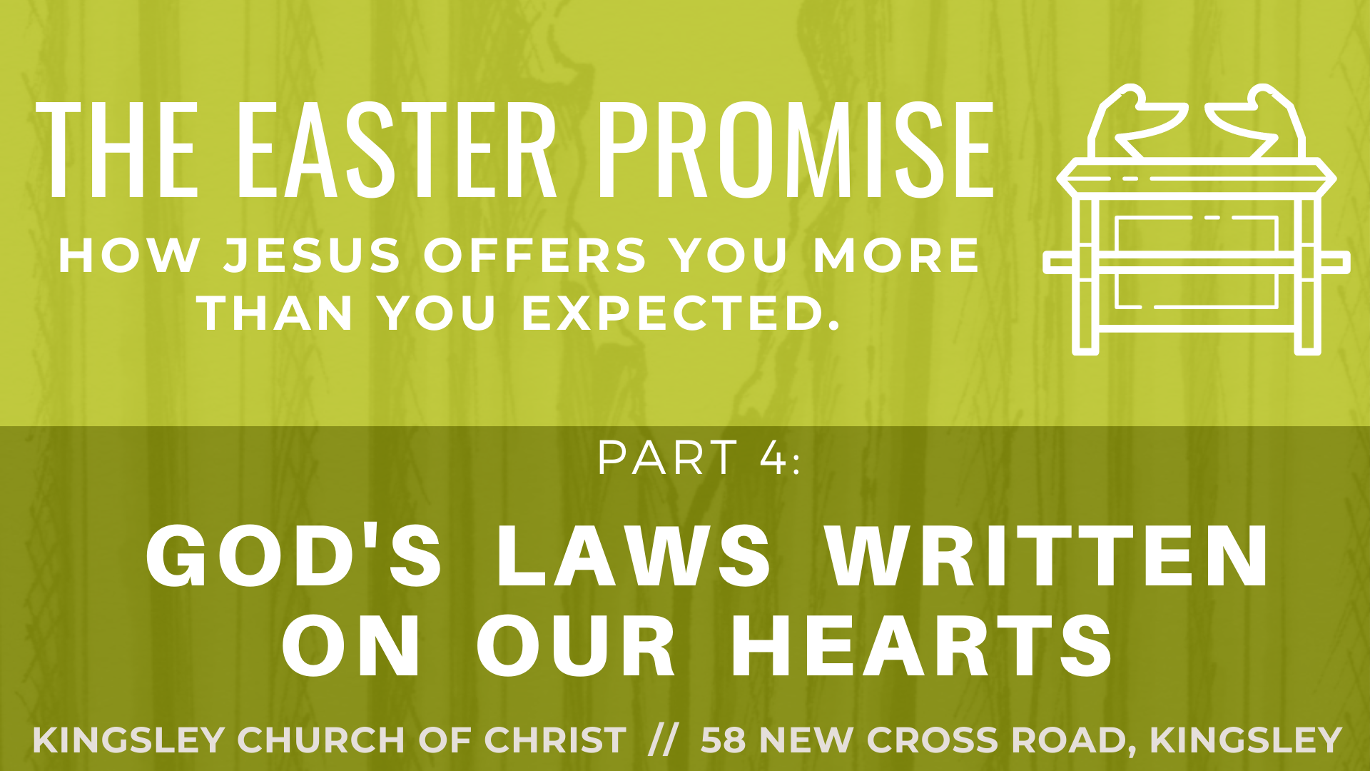 The Easter Promise Pt 4 - God's Law written on our hearts