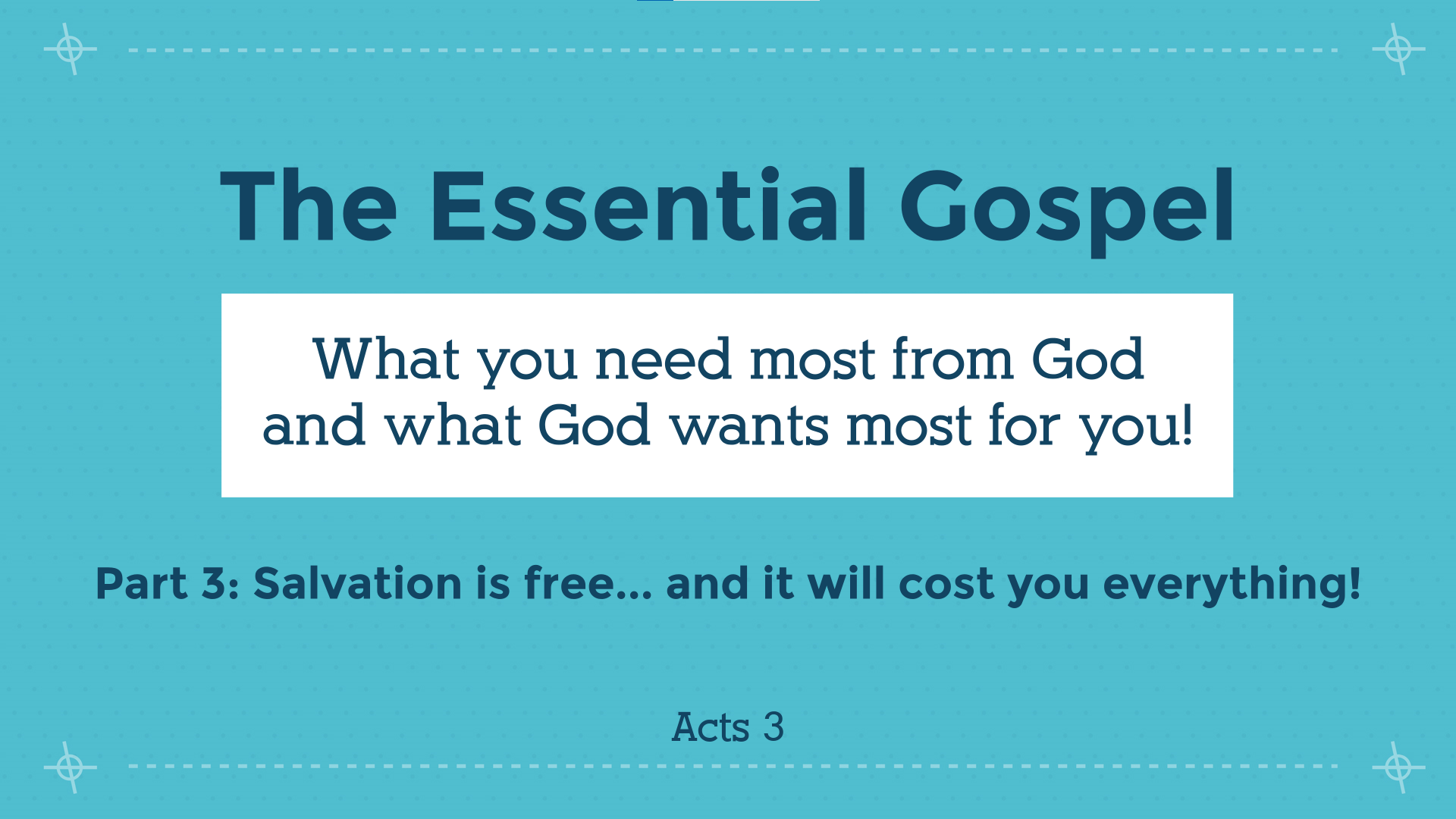The Essential Gospel 3: Salvation is free... and will cost you everything!