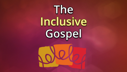 The Inclusive Gospel