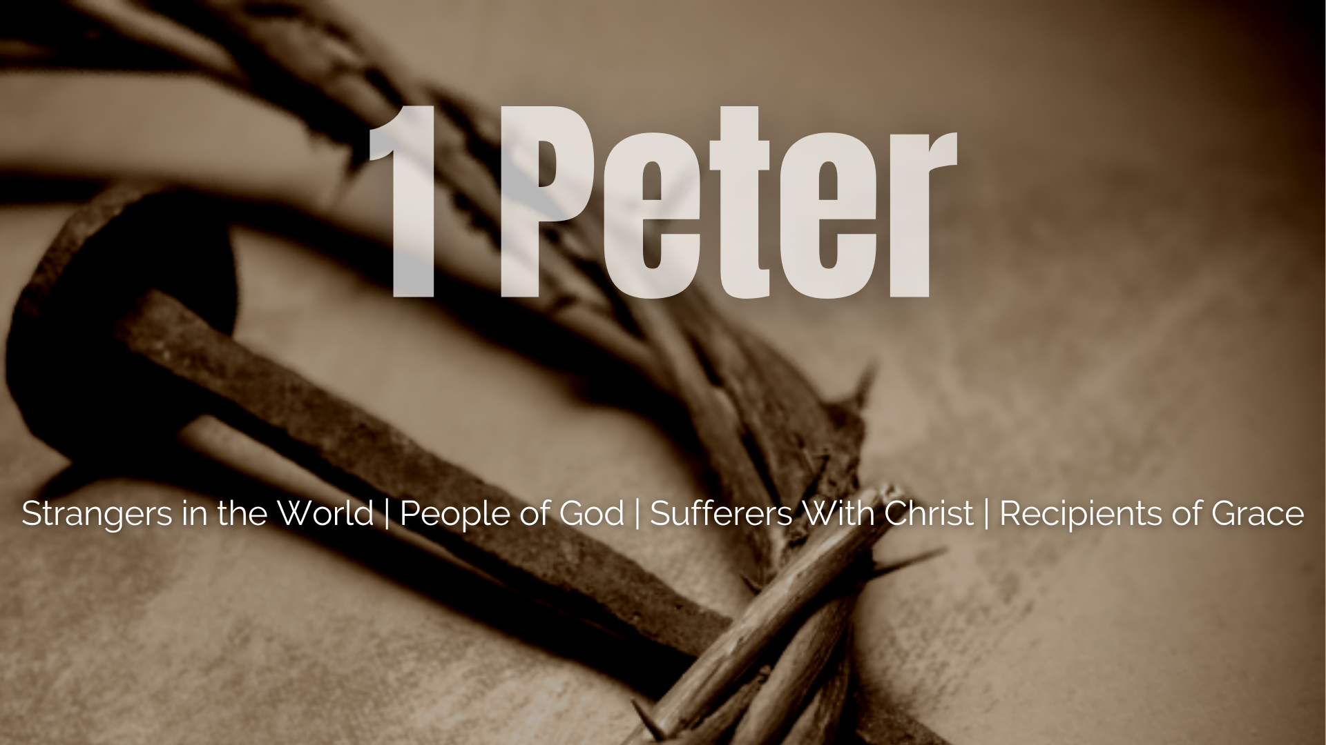 1 Peter - Sufferers with Christ