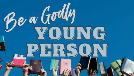 Be a Godly Young Person