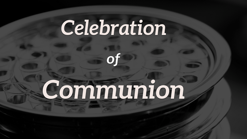 Celebration of Communion